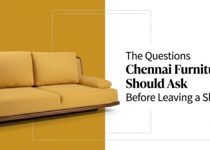 The Questions Chennai Furniture Buyers Should Ask Before Leaving a Showroom while inspecting sofa quality, materials, and workmanship inside a furniture showroom